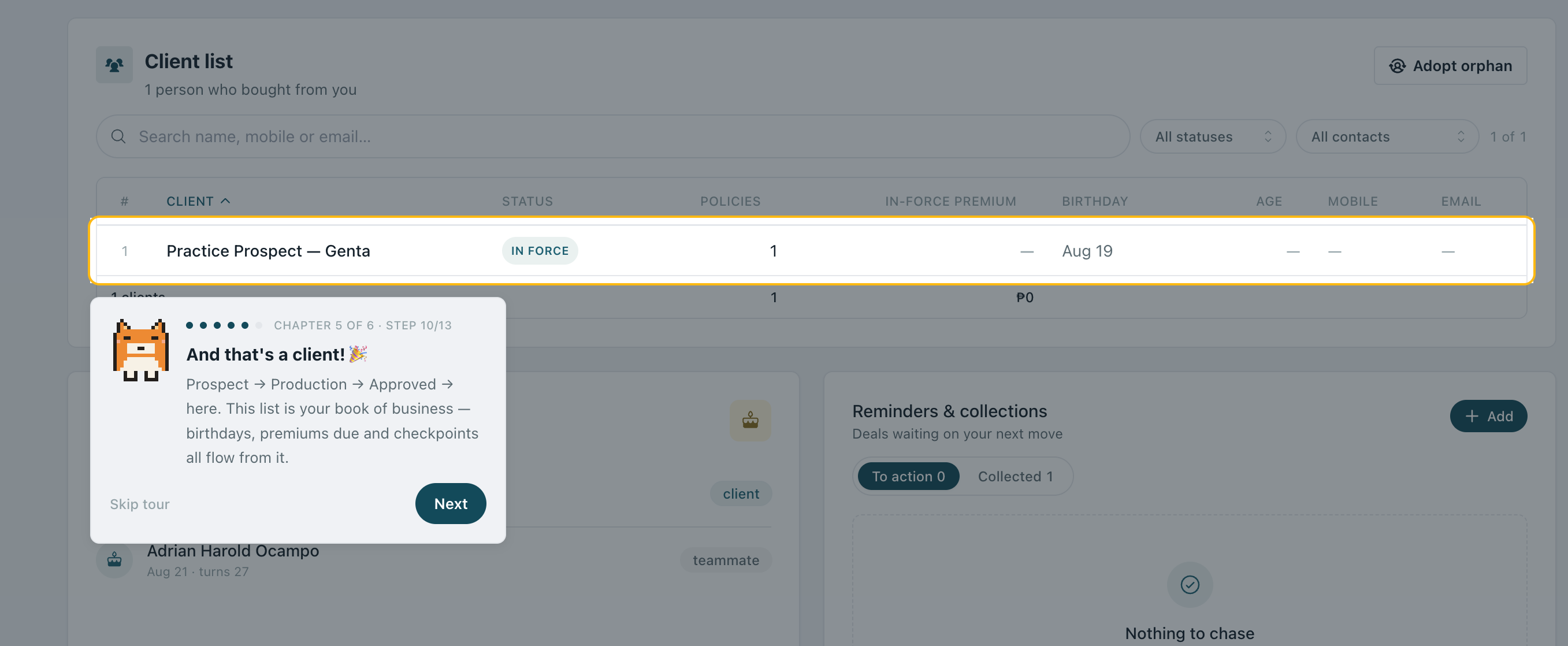The tour ends with the practice prospect converted into an in-force client on the advisor's book